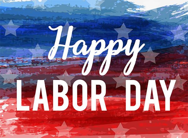 HAPPY LABOR DAY